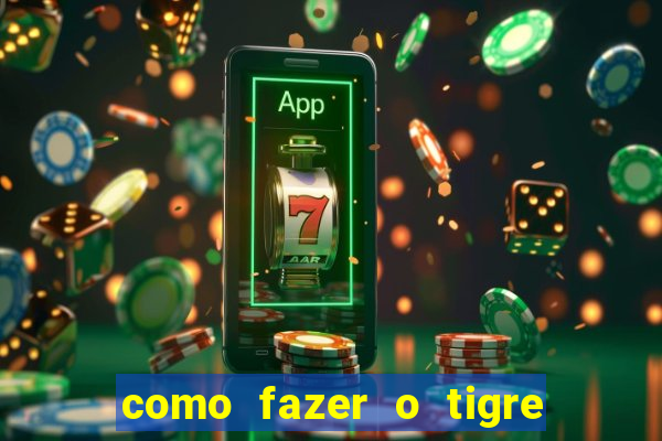 como fazer o tigre soltar a carta no fortune tiger